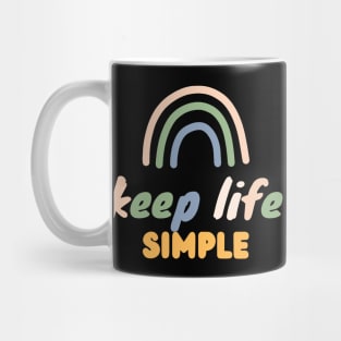 Keep Life Simple colorful Mug